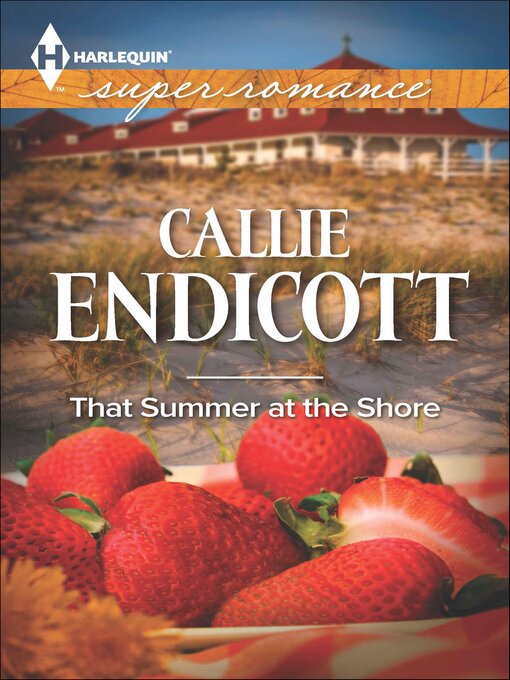 Title details for That Summer at the Shore by Callie Endicott - Available
